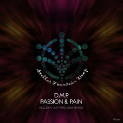 D.M.P. - Passion & Pain (Dust Yard Remix)