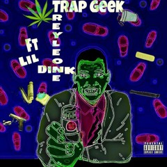 Trap G33k - Socks (Feat. Lil Dink)