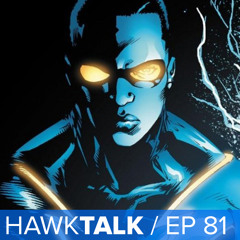 Black Lightning TV Show! Young Justice theories in DCEU! Fan Questions! | HawkTalk Ep. 81