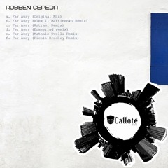 Robben Cepeda - Far Away (Eraserlad Remix)