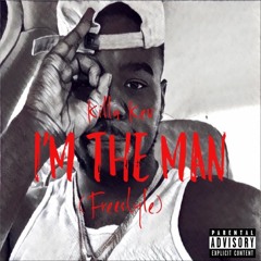 Killa Kev - I'm The Man (Freestyle)
