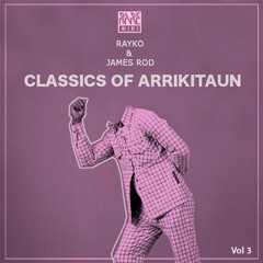 [Rare Wiri] Rayko & James Rod - Classics of Arrikitaun vol.3