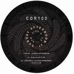 COR100 - Sunday Afternoon (System2 & Juliche Hernandez Remix) - Zingiber Audio 04