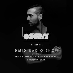 WEEK36 Oscar L Presents - DMix Radioshow September 2016 - Live At TechnoMondays, BCN, Spain