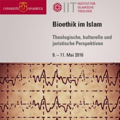 Kontextualisierung Medizinethischer Fatwas (Dr. Martin Kellner, IIT Osnabrück)