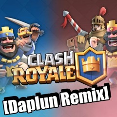 Clash Royale (Remix)