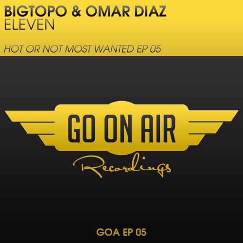 Bigtopo & Omar Diaz - Eleven ( Original Mix )