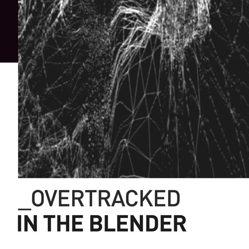 Overtracked - In The Blender [Live Mix] [Tech House / Techno]