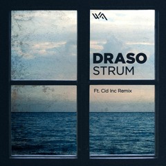 Premiere: Draso - Strum (Cid Inc remix) [Wide Angle Recordings]
