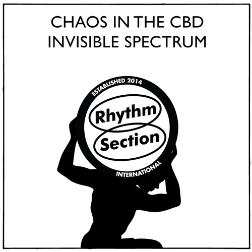 Chaos In the CBD - Invisible Spectrum