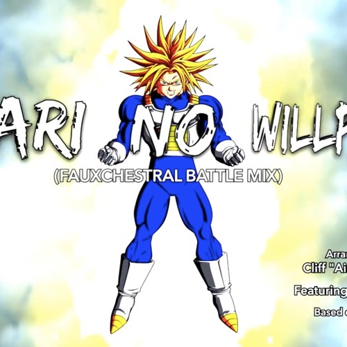 MUSIC  Hikari No Willpower - (Fauxchestral Battle Mix) TRUNKS VS CELL DBZA