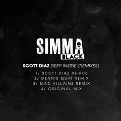 Scott Diaz - Deep Inside (Re-Rub) (Simma Black)