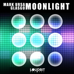 Mark Ursa & Glasgo - Moonlight (FREE DOWNLOAD)