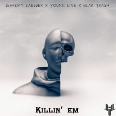 THRPY x Young Live x Blak Trash - Killin' Em