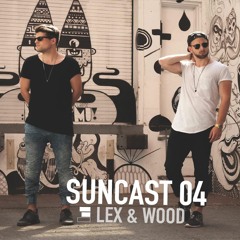 Suncast 04: Lex & Wood