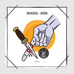 Marshen - DOWN (Original Mix)IS OUT NOW !!!!!