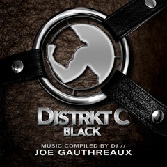 Distrkt C :: BLACK - Mixed by Joe Gauthreaux