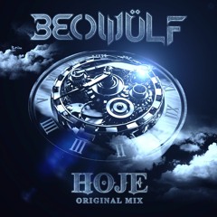 Beowülf - Hoje (Original Mix) [FREE DOWNLOAD]
