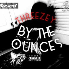 By The Ounces - Threezey