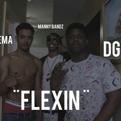 DG THE GR8TEST x Manny Bandz x Nacirema-Flexin