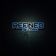 Dj ZORK - REFINED D&B MIX
