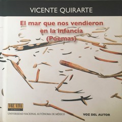 Vicente Quirarte "El mar que nos vendieron en la infancia (Poemas)"