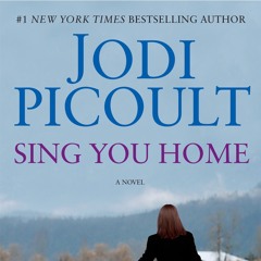 Sing You Home Playlist By Jodi Picoult