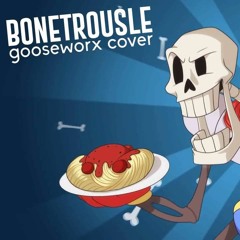 Gooseworx - Bonetrousle Remix Extended