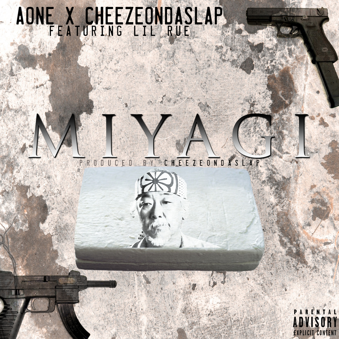 AOne x CheezeOnDaSlap ft. Lil Rue - Miyagi (Prod. CheezeOnDaSlap) [Thizzler.com Exclusive]