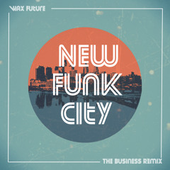 New Funk City (TheBusiness. Remix)