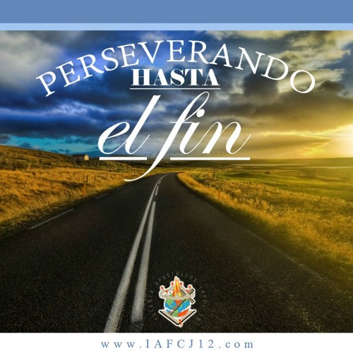 Stream IAFCJ12 | Listen to “Perseverando Hasta El Fin” playlist online for  free on SoundCloud