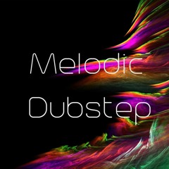 Melodic Dubstep