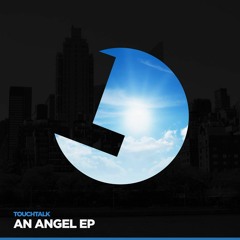 TouchTalk Feat. Cotry - An Angel (Dub Mix) - LouLou Records (LLR110)(PREVIEW)(release Date 15 Sept)