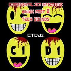 CTDJs - Experimental Set Infest Live - Minimix Part 2 - Tech Sounds