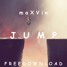 maXVin - Jump (Original Mix)[FREE DOWNLOAD]