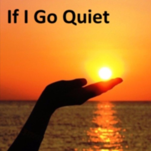 If I Go Quiet (Alice May ft. Bonetender)