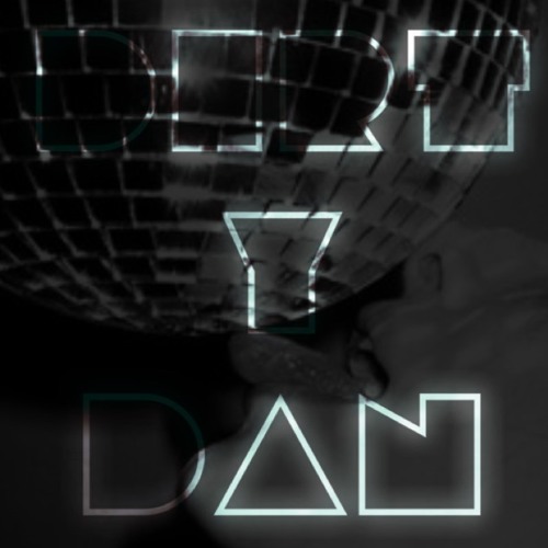 DIRTY DISCO (DIRTY DAN MIX)