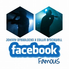Facebook Famous (feat. Collin Brockwell) [Prod. by Brag-N-Rights ENT]