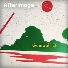 Afterimage - Gumball