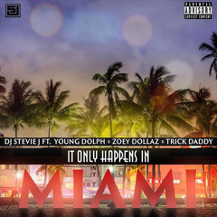 It Only Happens in Miami (feat. Young Dolph, Zoey Dollaz & Trick Daddy)