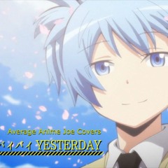 [Assassination Classroom] Bye bye Yesterday [English Cover]