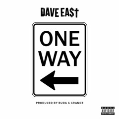Dave East - One Way [prod by Buda & Grandz]