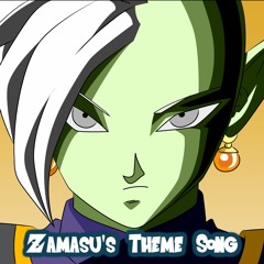 [HD] Zamasu - Theme Song EXTENDED! [Official]