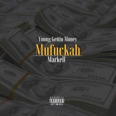 Young Gettin Money Mufuckah