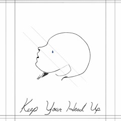 Keep Your Head Up - Rudan