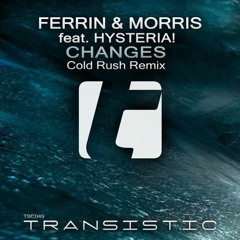 Ferrin & Morris feat. Hysteria! - Changes (Cold Rush Remix) ASOT779 & FSOE460