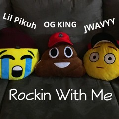 Rockin' With Me ft. OG King, JWAVYY (Prod. by FlipTunesMusic)