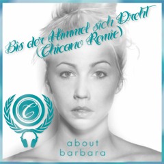 About Barbara - Bis der Himmel sich Dreht (Chicano Remix)