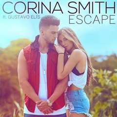 Escape - Corina Smith Ft. Gustavo Elis