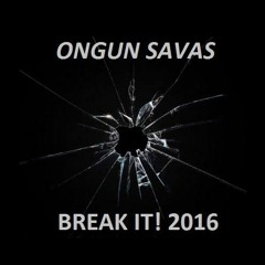 SAVAS - Break It! 2016 [FREE DL]